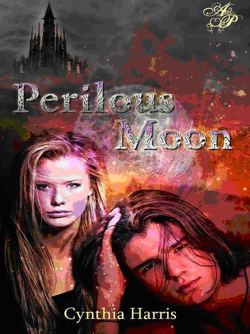 Title details for Perilous Moon by Cynthia Harris - Available